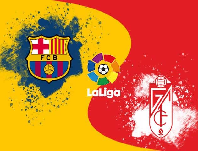 Soi kèo nhà cái Barcelona vs Granada, 19/01/2020 - VĐQG Tây Ban Nha