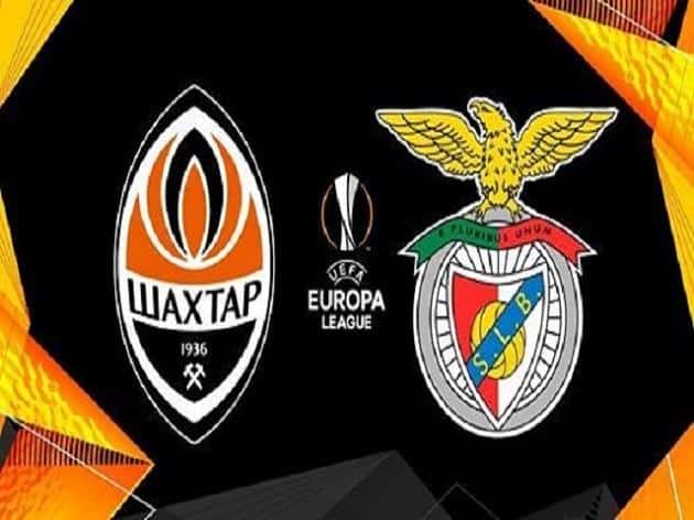 Soi kèo nhà cái tỉ số Benfica vs Shakhtar Donetsk, 28/02/2020 - Cúp C2 Châu Âu