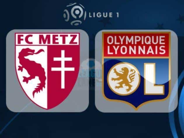 Soi kèo nhà cái tỉ số Metz vs Olympique Lyonnais, 22/02/2020 - VĐQG Pháp [Ligue 1]