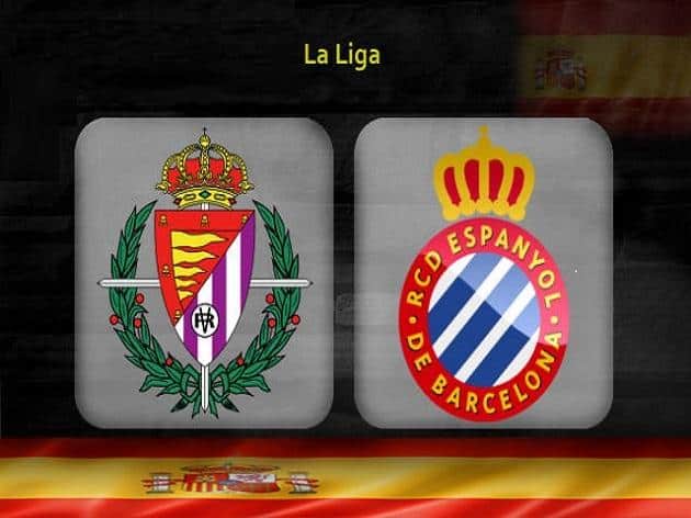Soi kèo nhà cái tỉ số Real Valladolid vs Espanyol, 23/02/2020 - VĐQG Tây Ban Nha