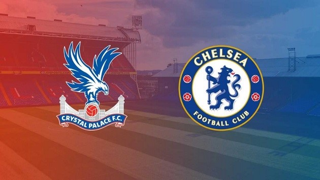 Soi kèo nhà cái tỉ số Crystal Palace vs Chelsea, 09/7/2020 - Ngoại Hạng Anh