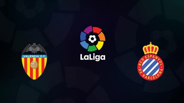 Soi kèo nhà cái tỉ số Valencia vs Espanyol, 17/7/2020 - VĐQG Tây Ban Nha