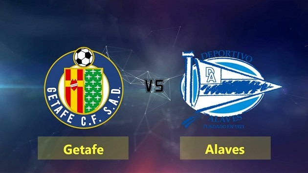 Soi kèo nhà cái tỉ số Deportivo Alavés vs Getafe, 12/7/2020 - VĐQG Tây Ban Nha