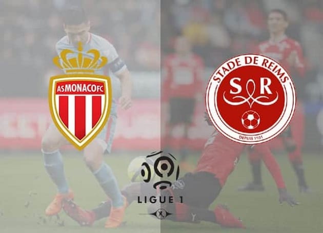 Soi kèo nhà cái tỉ số Monaco vs Reims, 23/8/2020 - VĐQG Pháp [Ligue 1]