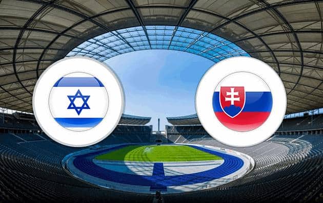 Soi kèo nhà cái tỉ số Slovakia vs Israel, 15/10/2020 - Nations League