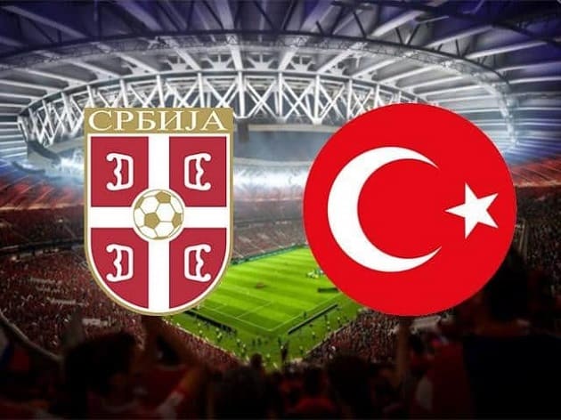Soi kèo nhà cái tỉ số Thổ Nhĩ Kỳ vs Serbia, 15/10/2020 - Nations League