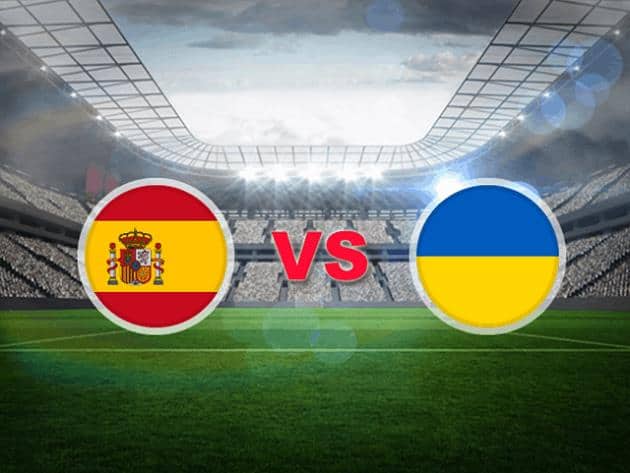Soi kèo nhà cái tỉ số Ukraine vs Tây Ban Nha, 14/10/2020 - Nations League