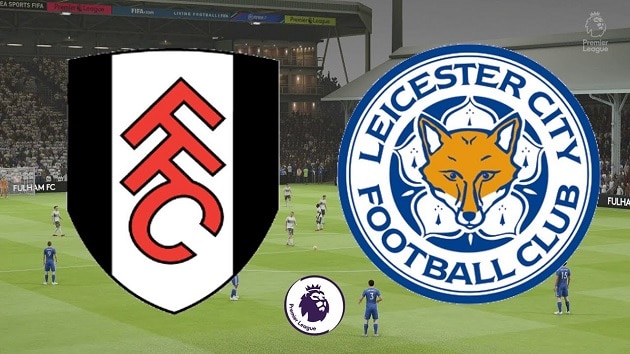 Soi kèo nhà cái tỉ số Fulham vs Leicester, 04/2/2021 - Ngoại Hạng Anh
