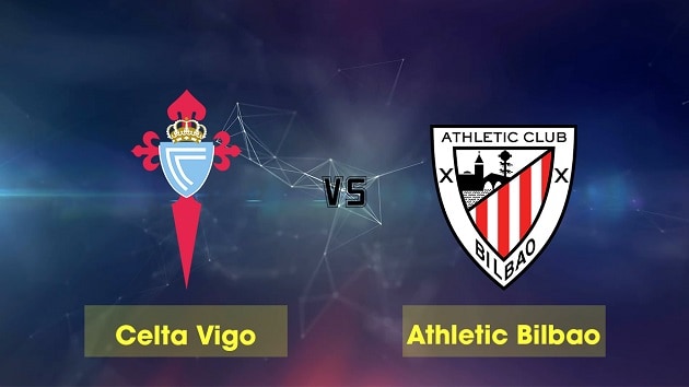 Soi kèo nhà cái tỉ số Celta Vigo vs Athletic Bilbao, 14/3/2021 - VĐQG Tây Ban Nha