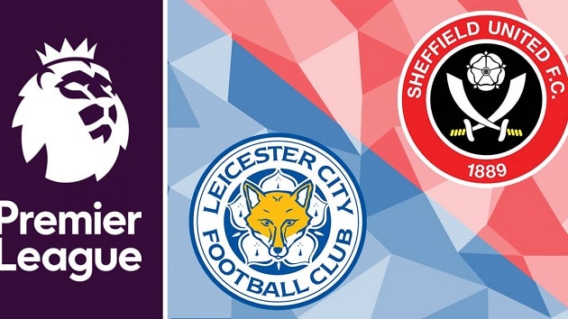 Soi kèo nhà cái tỉ số Leicester vs Sheffield Utd, 14/3/2021 - Ngoại Hạng Anh