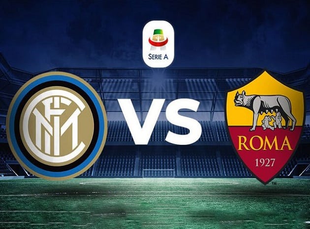 Soi kèo nhà cái tỉ số Inter vs AS Roma, 13/05/2021 - VĐQG Ý [Serie A]