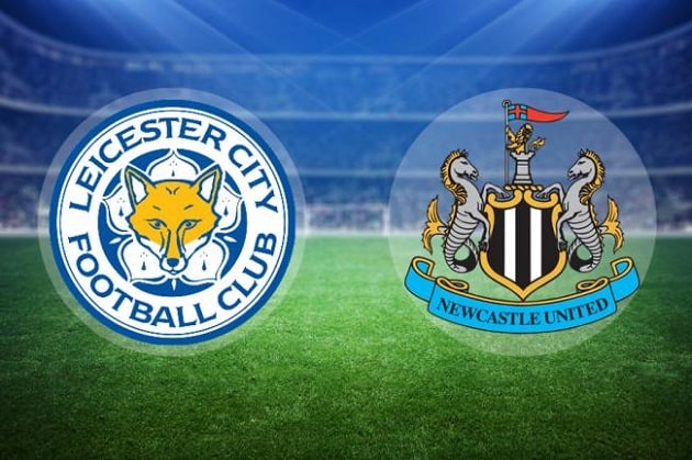 Soi kèo nhà cái tỉ số Leicester vs Newcastle, 08/05/2021 - Ngoại Hạng Anh