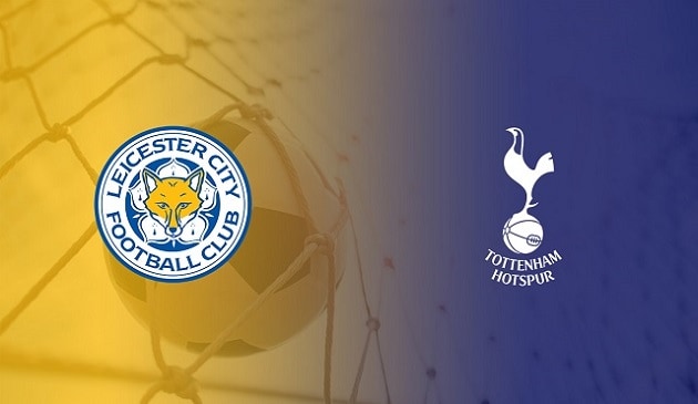 Soi kèo nhà cái tỉ số Leicester vs Tottenham, 23/05/2021 - Ngoại Hạng Anh